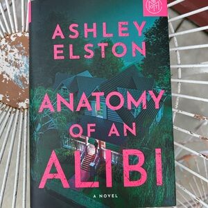 Anatomy of an Alibi by Ashley Elston